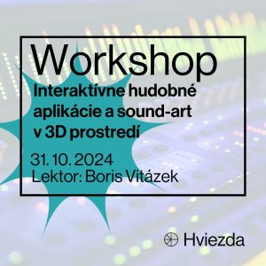 Interaktívne hudobné aplikácie a sound-art v 3D prostredí